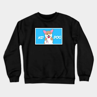 HI DOG CUTE LOVER Crewneck Sweatshirt